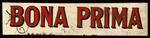Bona Prima, A by Phoenix Cigar Corp., Mfrs.