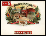 Brick House, B by M. & N. Cigar Mfgrs. Inc.