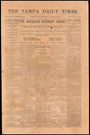Tampa Daily Times, Volume 3, No. 301, January 27, 1896 by Tampa Publishing Company