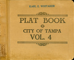 Plat book, city of Tampa, vol. 4 by D.W. Everett and Karl E. Whitaker