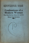 Confessions of a Modern Woman: What Does She Say, Think, Feel, and Do? by Betty Van Deventer