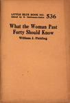 What the Woman Past Forty Should Know by William J. Fielding