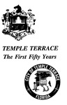 Temple Terrace: the first fifty years by Cleo N. Burney
