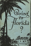 Going to Florida? a complete guide to the state, with excursions to Havana and Nassau by Frank M. Dunbaugh