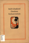 Individualized Outdoor Industrialism