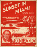 When it's sunset in Miami by Clarke Lewis and Hubert W. David