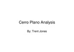 Cerro Plano analysis [PowerPoint], 2004 by Trent Jones