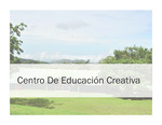 Centro de educación creativa, August 2014