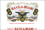 The Have-A-Miami cigar label for the Carlos Lazo Cigar Factory