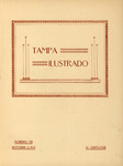 Tampa Ilustrado Revista Semanal, October 12, 1912 by Manuel Fuente and Manuel Cadiz
