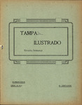 Tampa Ilustrado Revista Semanal, April 30, 1913 by Manuel Fuente and Manuel Cadiz