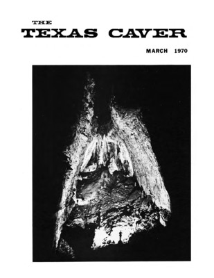 "The Texas Caver, Volume 15, No. 3, March 1970" by Carl E. Kunath