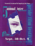 Program, 5th Annual International Lesbian & Gay Pride Film Festival, September 30 - October 9, 1994 by Friends of the Festival, Inc.; Crescendo: The Tampa Bay Womyn’s Chorus; and The Tampa Bay Gay Men’s Chorus