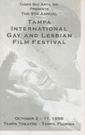 Program: The 9th Annual Tampa International Gay and Lesbian Film Festival, October 2-11, 1998 by Tampa Bay Arts, Inc.