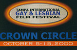 11th Annual Tampa International Gay & Lesbian Film Festival: Crown Circle, 2000 by Friends of the Festival, Inc.