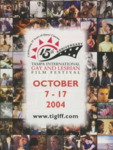 Program, Celebrating 15 Years of Queer Cinema, 15th Anniversary, Tampa International Gay & Lesbian Film Festival, October 7-17, 2004 by Friends of the Festival, Inc.