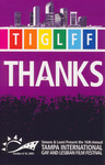 Thanks: 16th Annual Tampa International Gay and Lesbian Film Festival, October 6-16, 2005 by Friends of the Festival, Inc.