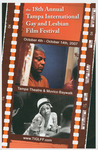 The 18th Annual Tampa International Gay and Lesbian Film Festival, October 4-14, 2007 by Friends of the Festival, Inc.