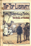 Frank Merriwell's magic; or, The pearl of Tangier