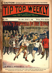 Dick Merriwell in the ring; or, The champion of his class by Burt L. 1866-1945 Standish