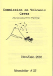 UIS Commission on Volcanic Caves Newsletter, No. 33, November/December 2001