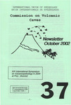 UIS Commission on Volcanic Caves Newsletter, No. 37, October 2002