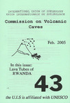 UIS Commission on Volcanic Caves Newsletter, No. 43, February 2005