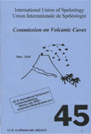 UIS Commission on Volcanic Caves Newsletter, No. 45, September 2005