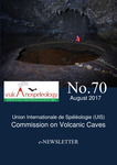 UIS Commission on Volcanic Caves Newsletter, No. 70, August 2017 by Ed Waters