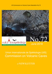 UIS Commission on Volcanic Caves Newsletter, No. 72, June 2018