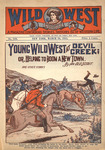 Young Wild West at Devil Creek, or, Helping to boom a new town