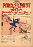 Young Wild West at the forts, or, Outwitting a Russian captain by An Old Scout