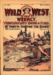 Young Wild West racing a flood, or, Arietta shooting the rapids