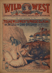 Young Wild West's prize claim, or, The gold of Good-by Gulch