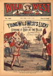 Young Wild West's luck ; or, Striking it rich at the hills
