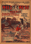 Young Wild West's scrimmage with Sioux, or, Arietta and the renegade by An Old Scout