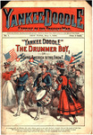 Yankee Doodle, the drummer boy; or, Young America to the front