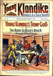 Young Klondike's trump card, or, The rush to Rocky River