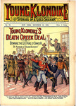 Young Klondike's Death Creek deal, or, Downing the gold king of Dawson by Francis W. Doughty